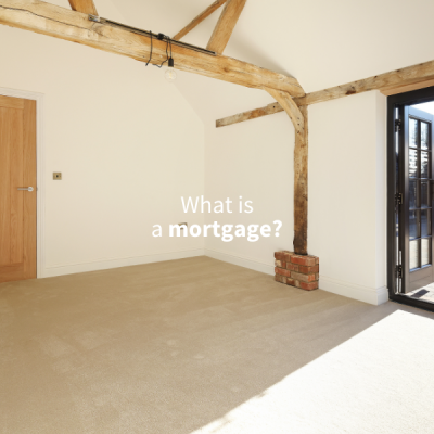 What is a mortgage?