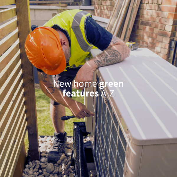 sustainability features of new build homes 2025
